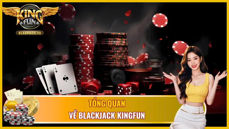 Sơ lược về Blackjack