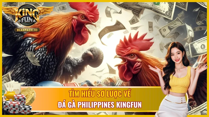 Giới thiệu về đá gà Philippines