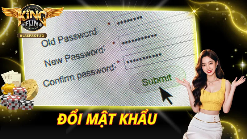 Đổi Mật Khẩu KingFun