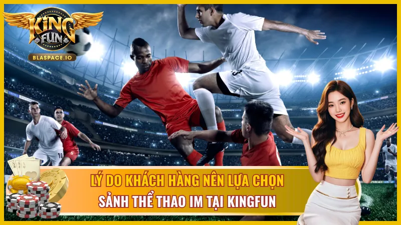 Ưu điểm nổi bật tại IM Thể Thao 