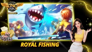 Royal Fishing