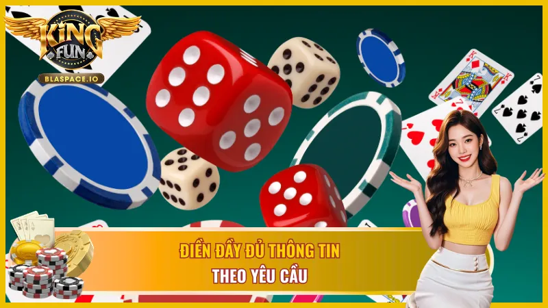 Điền đầy đủ các thông tin chính xác khi rút tiền KingFun