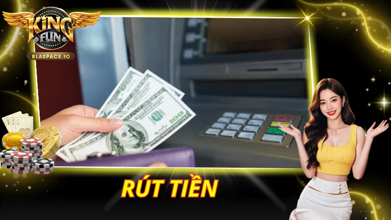Rút Tiền KingFun