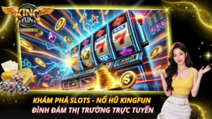 Slots - Nổ Hũ